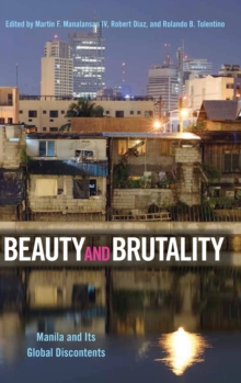 Image for Beauty and brutality  : Manila and its global discontents
