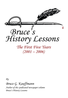 Image for Bruce's History Lessons: The First Five Years (2001 - 2006)