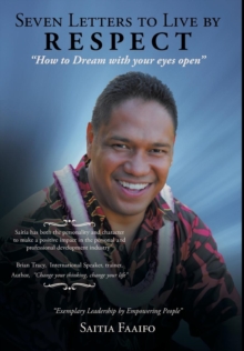Image for Seven Letters to Live by : RESPECT: "How to Dream with your eye's open"