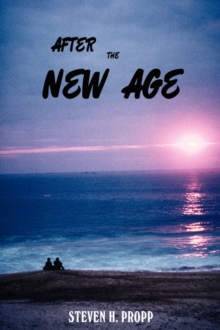 Image for After the New Age : A Novel about Alternative Spiritualities