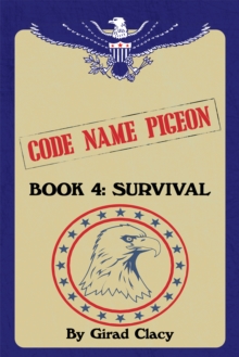 Image for Code Name Pigeon: Book 4: Survival