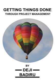 Image for Getting Things Done Through Project Management