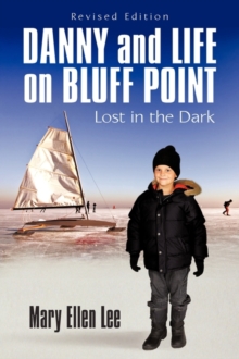 Image for Danny and Life on Bluff Point : Lost in the Dark