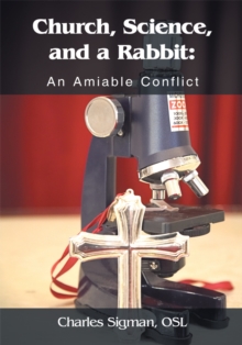 Image for Church, Science, and a Rabbit: an Amiable Conflict