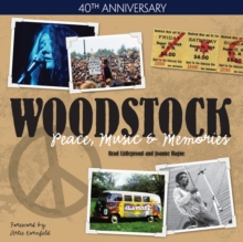Image for Woodstock: peace, music & memories : 40th anniversary