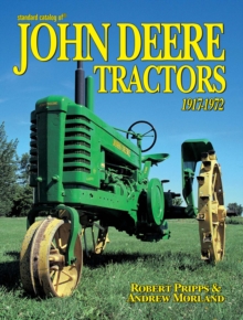 Image for The Standard Catalog of John Deere Tractors: 1917-1972