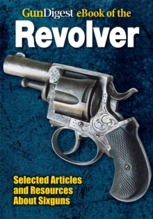 Image for Gun Digest eBook of Revolvers