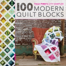 Image for Tula Pink's city sampler quilts: 100 modern quilt blocks