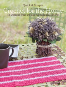 Quick and Simple Crochet for the Home