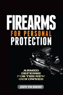 Image for Firearms for personal protection: armed defense for the new gun owner