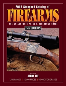 Image for 2015 Standard Catalog of Firearms: The Collector's Price & Reference Guide