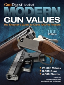 Image for Gun Digest Book of Modern Gun Values: The Shooter's Guide to Guns 1900 to Present