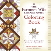 The Farmer’s Wife Sampler Quilt Coloring Book: Color 70 Classic Quilt Designs from Your Favorite Sampler Collection