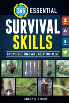Image for 365 Essential Survival Skills: Knowledge That Will Keep You Alive