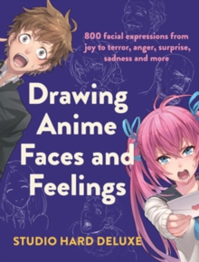 Image for Drawing Anime Faces and Feelings