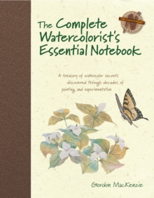 Image for The Complete Watercolorist's Essential Notebook