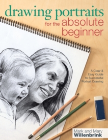 Image for Drawing portraits for the absolute beginner: a clear & easy guide to successful portrait drawing