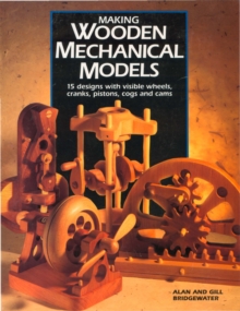 Image for Making Wooden Mechanical Models