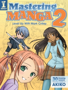 Image for Mastering Manga 2: Level Up with Mark Crilley