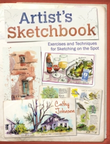 Image for Artist's Sketchbook: Exercises and Techniques for Sketching on the Spot