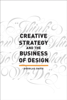Image for Creative Strategy and the Business of Design
