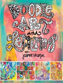Image for Doodle Art and Lettering with Joanne Sharpe: Inspiration and Techniques for Personal Expression