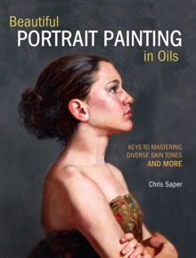 Image for Beautiful portrait painting in oils  : keys to mastering diverse skin tones and more