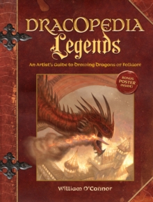 Image for Dracopedia Legends: An Artist's Guide to Drawing Dragons of Folklore