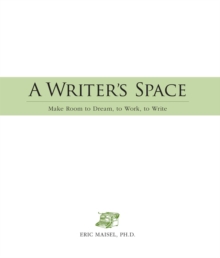 Image for A writer's space: make room to dream, to work, to write