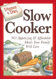 Image for Slow cooker: 365 appetizing & affordable meals your family will love