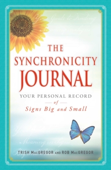 Image for The Synchronicity Journal: Your Personal Record of Signs Big and Small