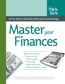 Image for Master Your Finances: All You Need to Eliminate Debt and Increase Savings