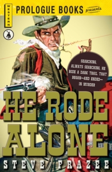 Image for He rode alone