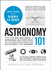 Image for Astronomy 101: from the sun and moon to wormholes and warp drive, key theories, discoveries, and facts about the universe