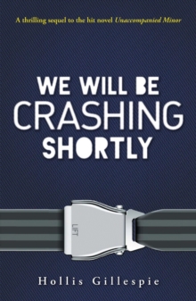 We Will Be Crashing Shortly
