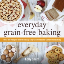 Image for Everyday grain-free baking