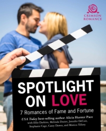 Image for Spotlight on Love: 7 Romances of Fame & Fortune