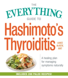 Image for The Everything Guide to Hashimoto's Thyroiditis