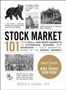 Image for Stock Market 101: From Bull and Bear Markets to Dividends, Shares, and Margins : Your Essential Guide to the Stock Market
