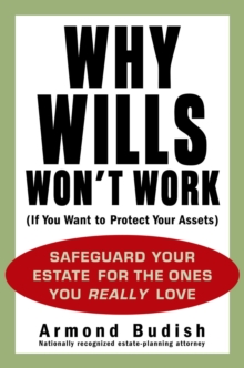 Image for Why Wills Won't Work (If You Want to Protect Your Assets)