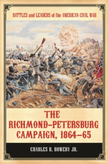 Image for The Richmond-Petersburg Campaign, 1864-65