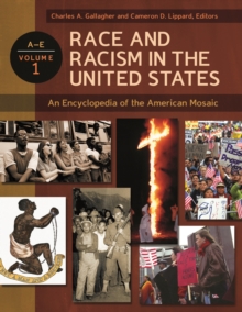 Image for Race and racism in the United States  : an encyclopedia of the American mosaic
