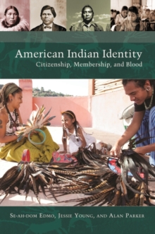 Image for American Indian identity  : citizenship, membership, and blood