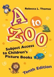 Image for A to zoo: subject access to children's picture books