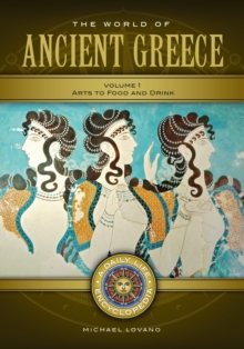 Image for World of Ancient Greece: A Daily Life Encyclopedia [2 volumes]