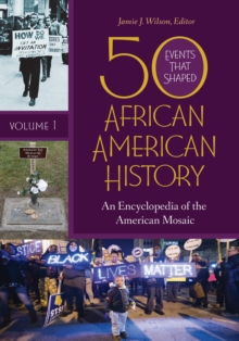 Image for 50 Events That Shaped African American History : An Encyclopedia of the American Mosaic [2 volumes]