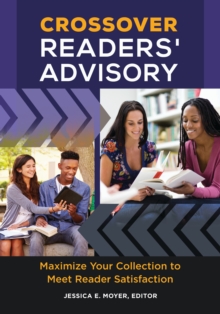 Image for Crossover readers' advisory: maximize your collection to meet reader satisfaction