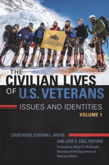 Image for The civilian lives of U.S. veterans: issues and identities