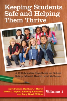 Image for Keeping students safe and helping them thrive: a collaborative handbook on school safety, mental health, and wellness