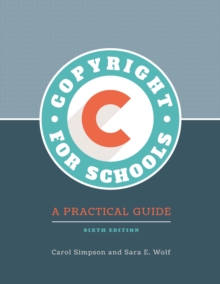 Image for Copyright for Schools: A Practical Guide